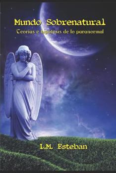 Paperback Mundo Sobrenatural: Teorías e hipótesis de lo paranormal [Spanish] Book