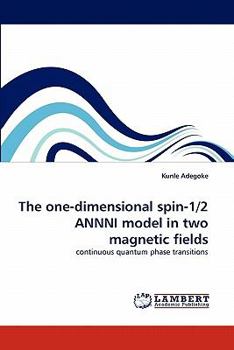 Paperback The One-Dimensional Spin-1/2 Annni Model in Two Magnetic Fields Book