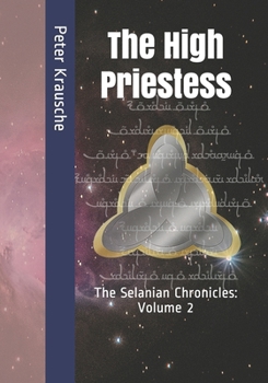 Paperback The High Priestess: The Selanian Chronicles: Volume 2 Book