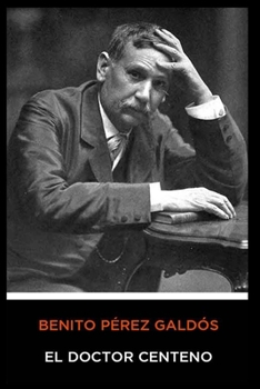 Paperback Benito P?rez Gald?s - El Doctor Centeno [Spanish] Book