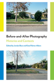 Paperback Before-And-After Photography: Histories and Contexts Book