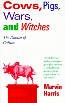 Paperback Cows, Pigs, Wars, and Witches: The Riddles of Culture Book