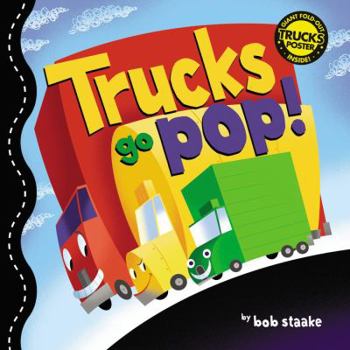 Hardcover Trucks Go Pop! [With Giant Fold-Out Poster] Book