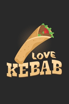 Love Kebab: 6x9 Kebab | blank with numbers paper | notebook | notes