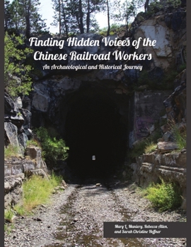 Paperback Finding Hidden Voices of the Chinese Railroad Workers Book