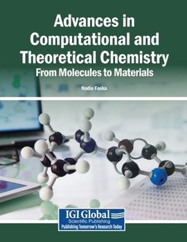 Paperback Advances in Computational and Theoretical Chemistry: From Molecules to Materials Book