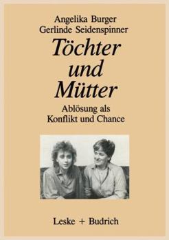 Paperback Töchter Und Mütter: Ablösung ALS Konflikt Und Chance [German] Book