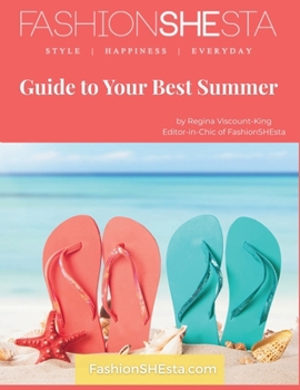 The FashionSHEsta’s Guide to Summer