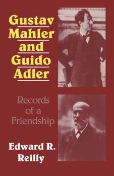 Paperback Gustav Mahler and Guido Adler: Records of a Friendship Book