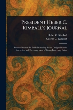President Heber C. Kimball's Journal