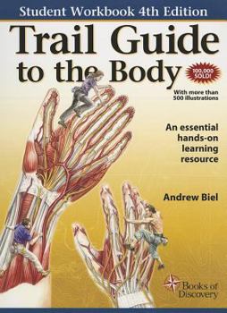 Spiral-bound Trail Guide to the Body: Student Workbook Book