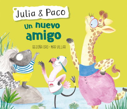 Hardcover Julia & Paco: Un Nuevo Amigo / Julia & Paco: A New Friend [Spanish] Book