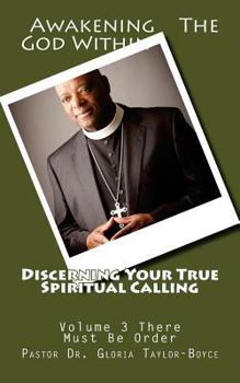 Paperback Discerning Your True Spiritual Calling Volume 3: Awakening The God Within Book
