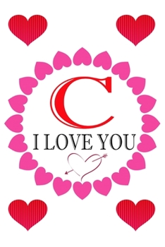 Paperback C I Love About You: Fill In The Blank Love Book ( 6"x9" ) - Valentines Day Journal - Reasons I Love you Book - I Love You Gifts For Her Hi Book