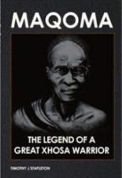 Paperback Maqoma: The legend of a great Xhosa warrior Book