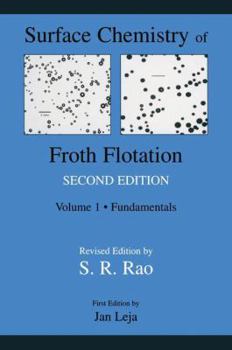 Paperback Surface Chemistry of Froth Flotation: Volume 1: Fundamentals Book