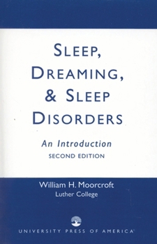 Paperback Sleep, Dreaming, and Sleep Disorders: An Introduction Book