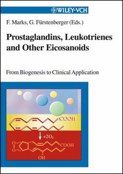Hardcover Prostaglandins, Leukotrienes and Other Eicosanoids: From Biogenesis to Clinical Application Book