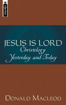 Paperback Jesus Is Lord: Christology Yesterday and Today Book