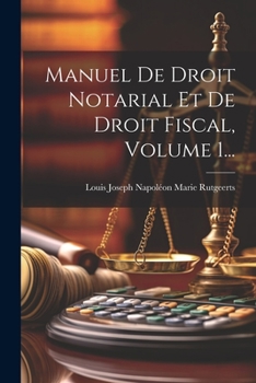 Paperback Manuel De Droit Notarial Et De Droit Fiscal, Volume 1... [French] Book