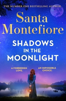 Hardcover Shadows in the Moonlight: The sensational and devastatingly romantic new novel from the number one bestselling author! Book