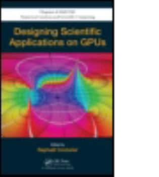 Hardcover Designing Scientific Applications on Gpus Book