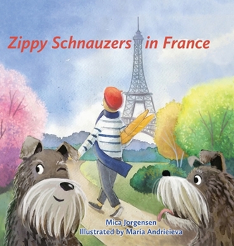 Hardcover Zippy Schnauzers in France Book