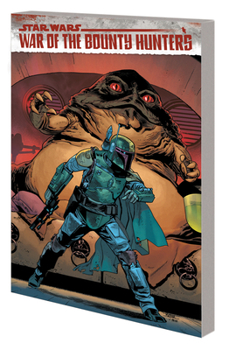 Star Wars: War of the Bounty Hunters Companion - Book #3.2 of the Star Wars: Doctor Aphra (2020)
