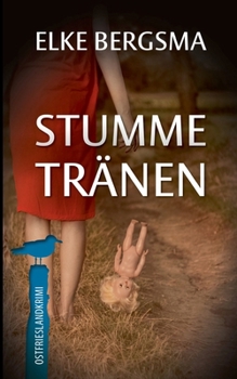 Paperback Stumme Tränen: Ostfrieslandkrimi [German] Book