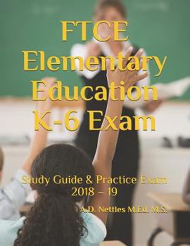 Paperback FTCE Elementary Education K-6 Exam: Study Guide & Practice Exam 2018 - 19 Book