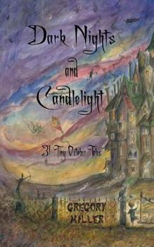 Paperback Dark Nights and Candlelight: 31 Tiny October Tales Book