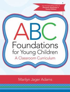 Spiral-bound ABC Foundations for Young Children: A Classroom Curriculum Book