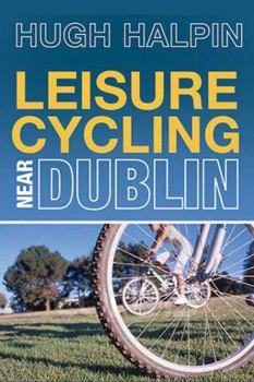 Paperback Leisure Cycling Near Dublin Book