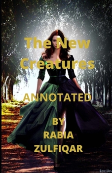 Paperback The New Creatures Annotated Book