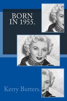 Paperback Born in 1955. Birthday Nostalgia. Book