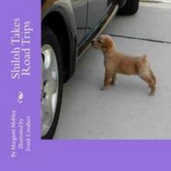 Paperback Shiloh Takes Road Trips (Shiloh's Story) Book