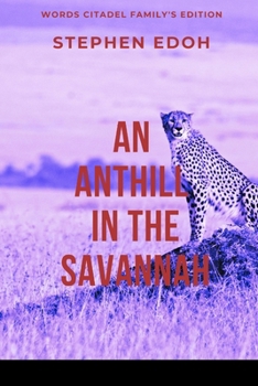 An Anthill in the Savannah