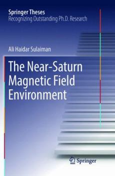 Paperback The Near-Saturn Magnetic Field Environment Book