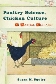 Paperback Poultry Science, Chicken Culture: A Partial Alphabet Book