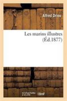 Paperback Les Marins Illustres [French] Book