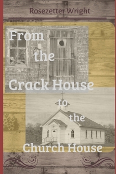 Paperback From the Crack House to the Church House Book