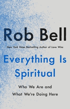 Hardcover Everything Is Spiritual: Finding Your Way in a Turbulent World Book