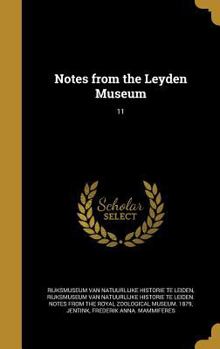 Hardcover Notes from the Leyden Museum; 11 [Dutch] Book