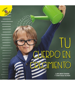 Paperback Tu Cuerpo En Crecimiento: Your Growing Body [Spanish] Book