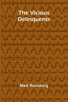 Paperback The Vicious Delinquents Book