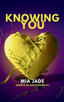 Paperback Knowing You: Hearts of Ridgewood Book