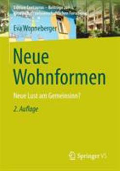 Paperback Neue Wohnformen: Neue Lust Am Gemeinsinn? [German] Book