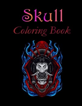 Skull Coloring Book: A Coloring Book Relaxation With Beautiful Modern Skull Designs