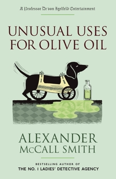 Unusual Uses for Olive Oil : A Professor Dr. von Igelfeld Entertainment - Book #4 of the Portuguese Irregular Verbs