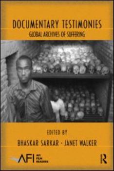 Paperback Documentary Testimonies: Global Archives of Suffering Book